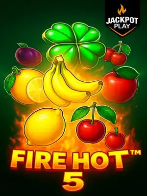 Fire Hot 5