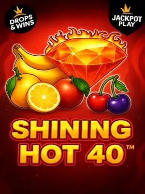 Shining Hot 40